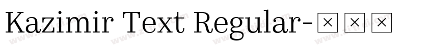 Kazimir Text Regular字体转换